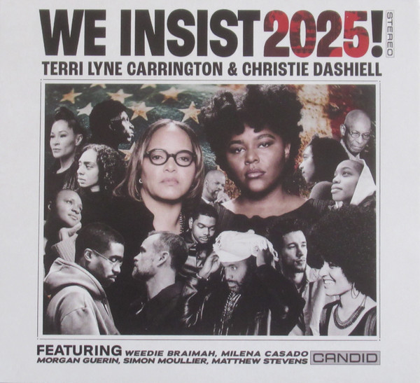 TERRI LYNE CARRINGTON & CHRISTIE DASHIELL — We Insist 2025!