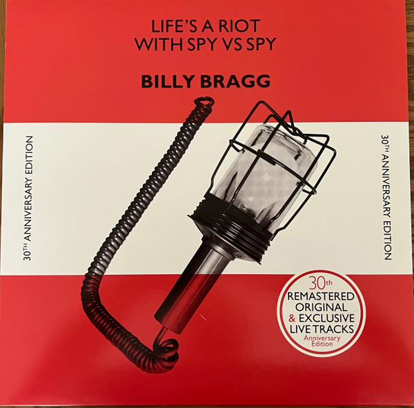 BILLY BRAGG — Lifes A Riot With Spy Vs. Spy (30th Anniversary Edition)