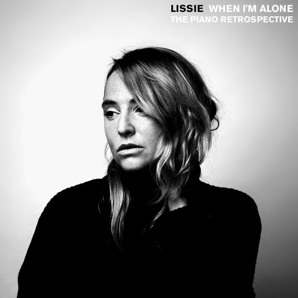 LISSIE — When Im Alone: The Piano Retrospective