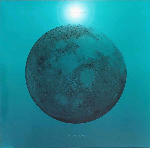 DAVID NORLAND — Glam Tear Stain