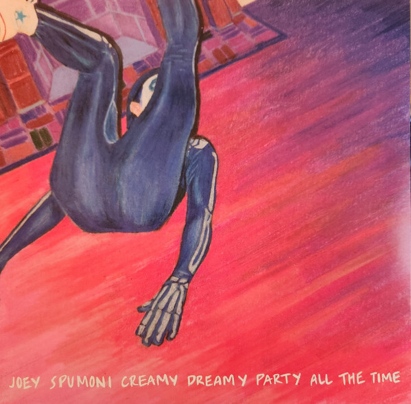 JOEY NEBULOUS — Joey Spumoni Creamy Dreamy Party All The Time