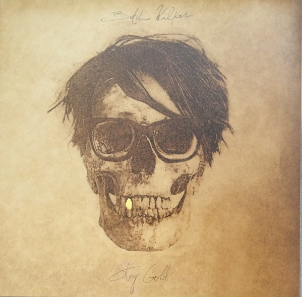 BUTCH WALKER — Stay Gold