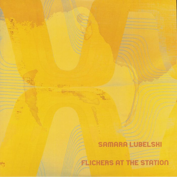 SAMARA LUBELSKI — Flickers At The Station