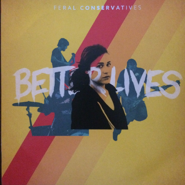 FERAL CONSERVATIVES — Better Lives