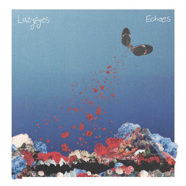LAZYEYES — Echoes