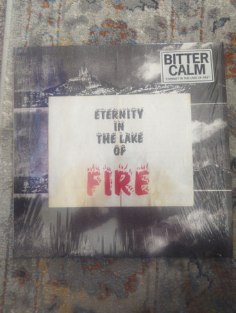 BITTER CALM — Eternity In The Lake Of Fire