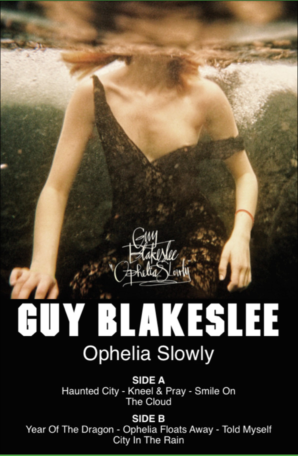 GUY BLAKESLEE — Ophelia Slowly