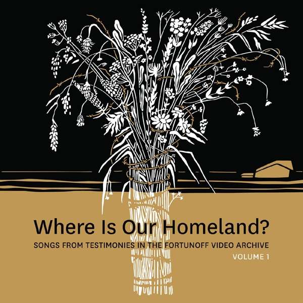 ZISL SLEPOVITCH ENSEMBLE/SASHA LURJE — Where Is Our Homeland? Songs From Testimonies In The Fortunoff Video Archive Vol 1