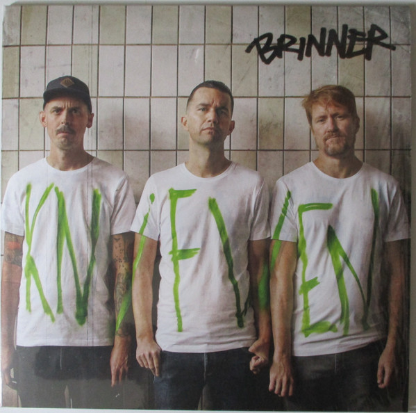 KNIFVEN — Brinner