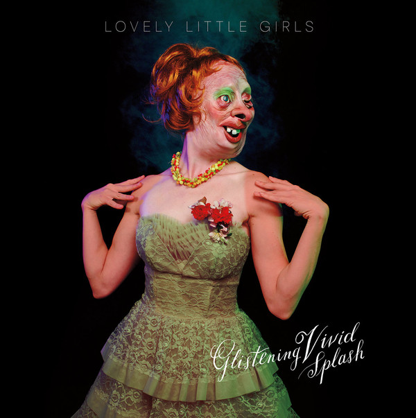 LOVELY LITTLE GIRLS — Glistening Vivid Splash