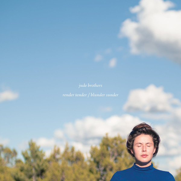 JUDE BROTHERS — Render Tender / Blunder Sunder