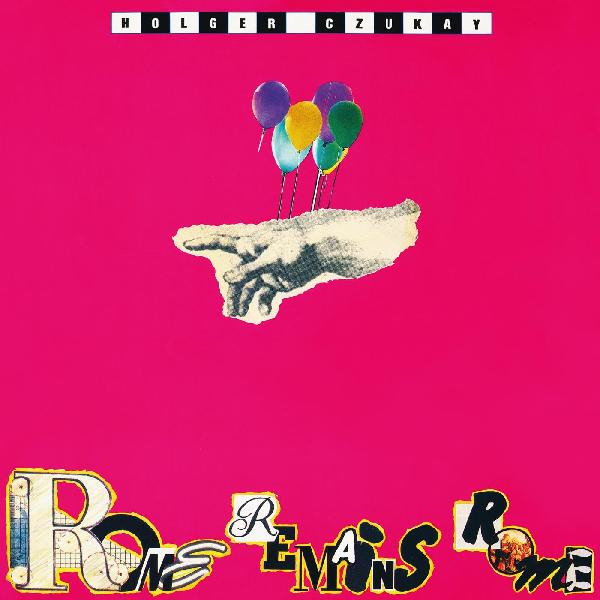 HOLGER CZUKAY — ROME REMAINS ROME