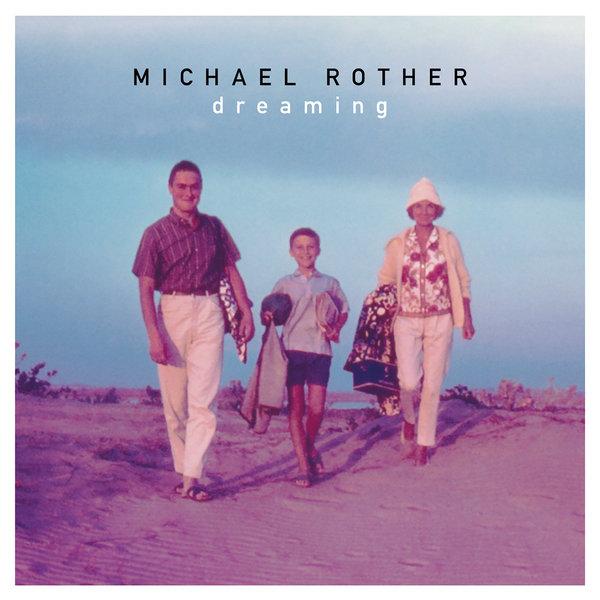 MICHAEL ROTHER — DREAMING