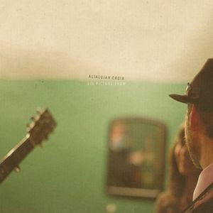 ALIALUJAH CHOIR — Big Picture Show