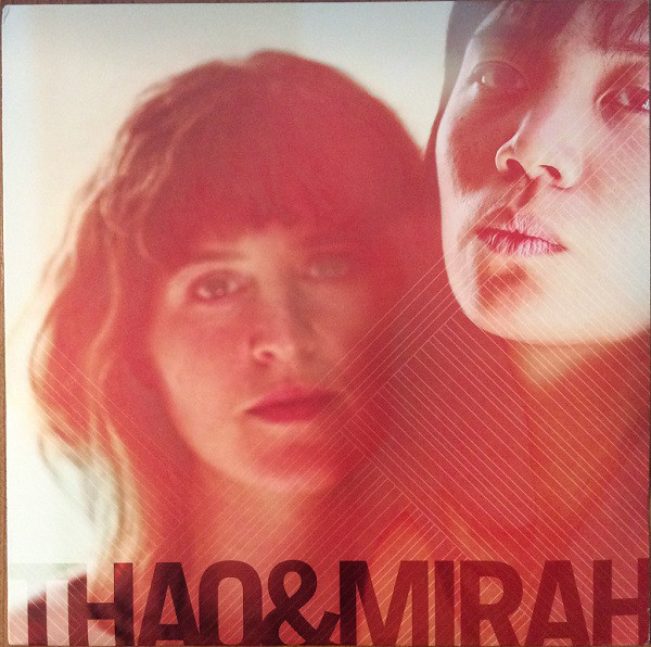 THAO & MIRAH — Thao & Mirah