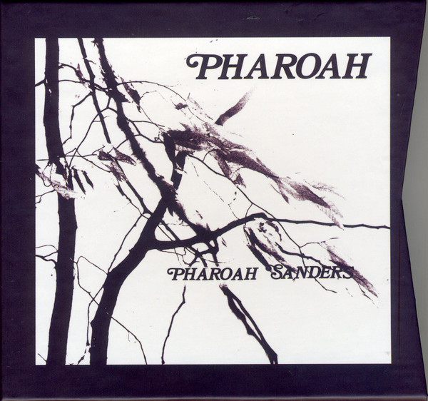 PHAROAH SANDERS — PHAROAH