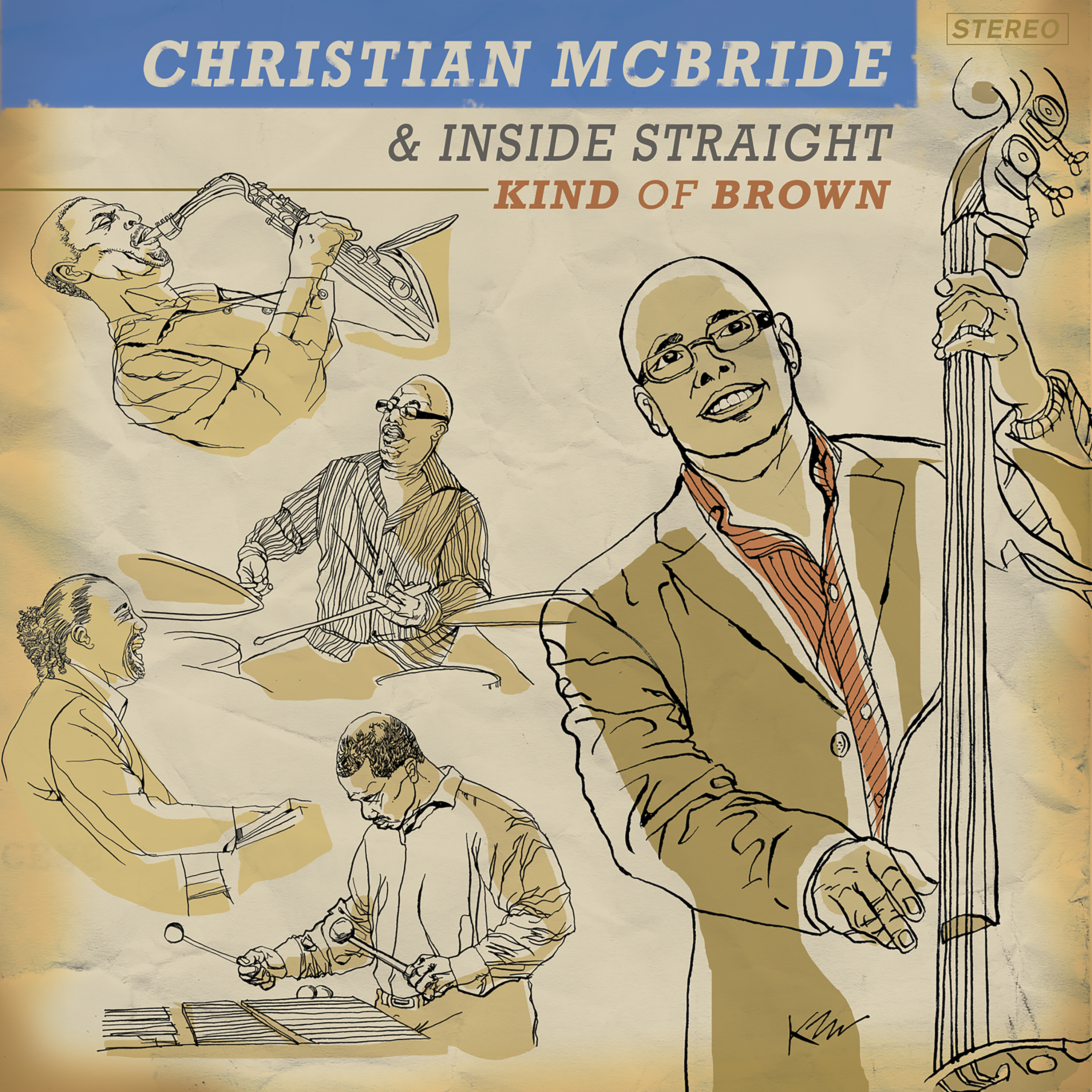 CHRISTIAN MCBRIDE AND INSIDE STRAIGHT — Kind Of Brown