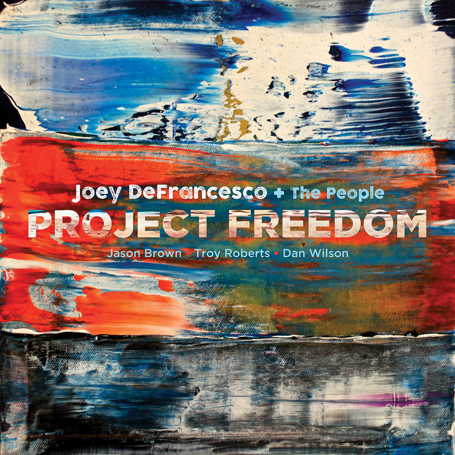 JOEY DEFRANCESCO — Project Freedom