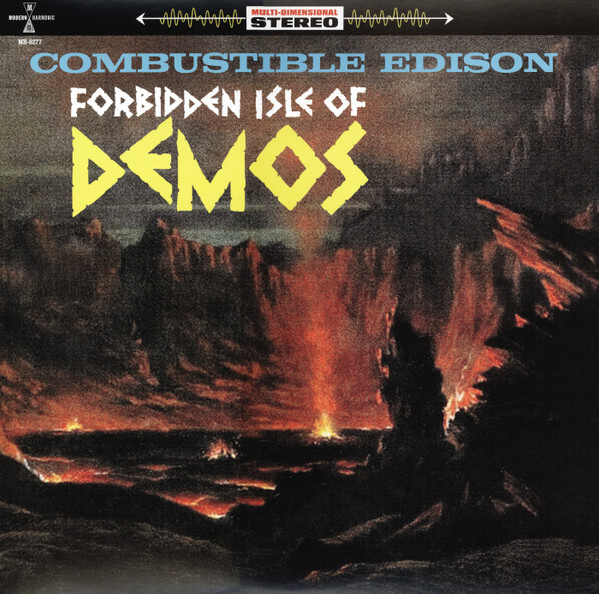 COMBUSTIBLE EDISON — Forbidden Isle Of Demos