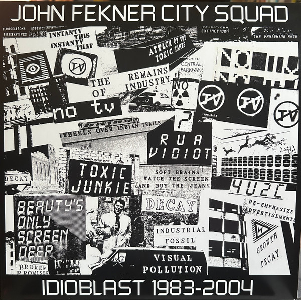 JOHN FEKNER CITY SQUAD — Idioblast 1983-2004