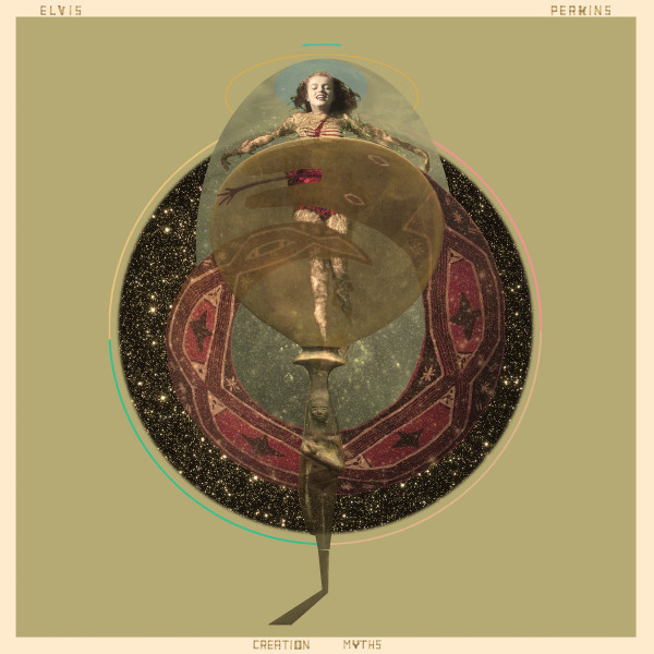 ELVIS PERKINS — Creation Myths