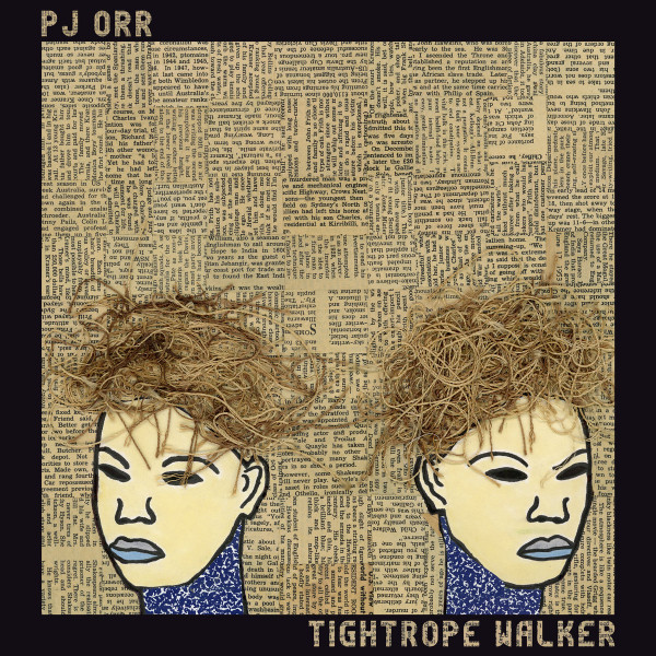 PJ ORR — Tightrope Walker
