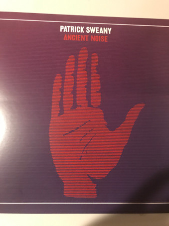 PATRICK SWEANY — Ancient Noise