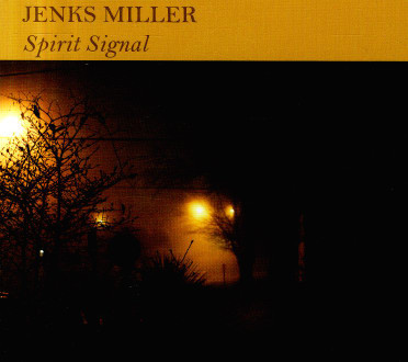 JENKS MILLER — Spirit Signal