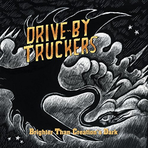 DRIVE-BY TRUCKERS — Brighter Than Creations Dark