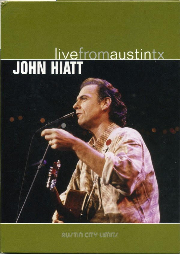 JOHN HIATT — Live From Austin. Tx