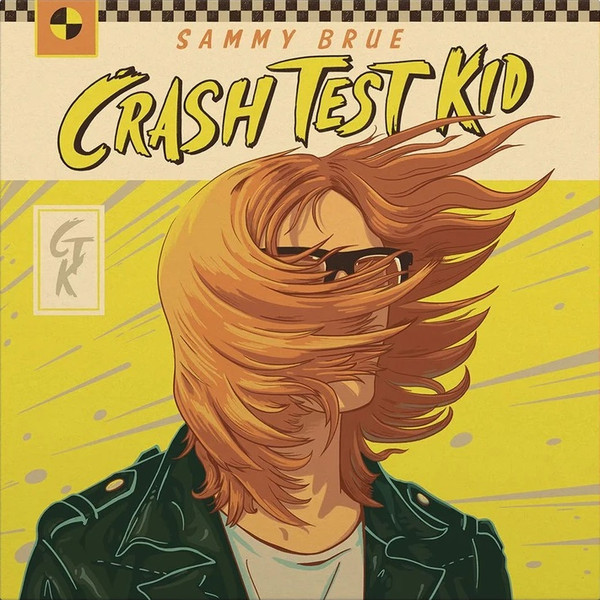 SAMMY BRUE — Crash Test Kid