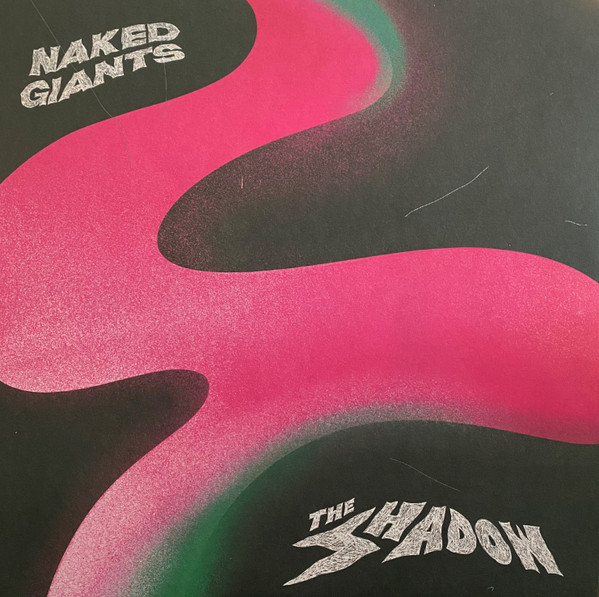 NAKED GIANTS — The Shadow