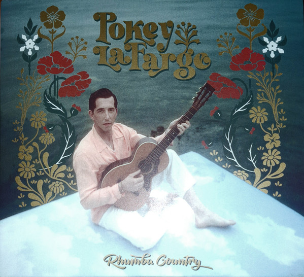 POKEY LAFARGE — Rhumba Country