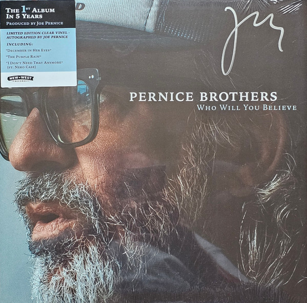 PERNICE BROTHERS — Who Will You Believe (Clear Vinyl) (Indie Exclusive)