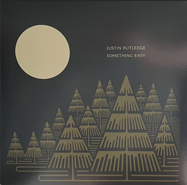 JUSTIN RUTLEDGE — Something Easy