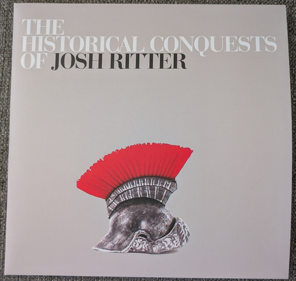 JOSH RITTER — THE HISTORICAL CONQUESTS OF JO
