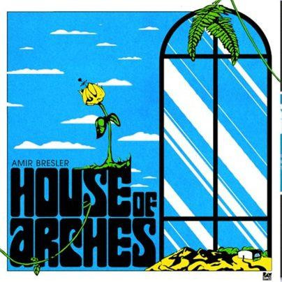 AMIR BRESLER — House Of Arches
