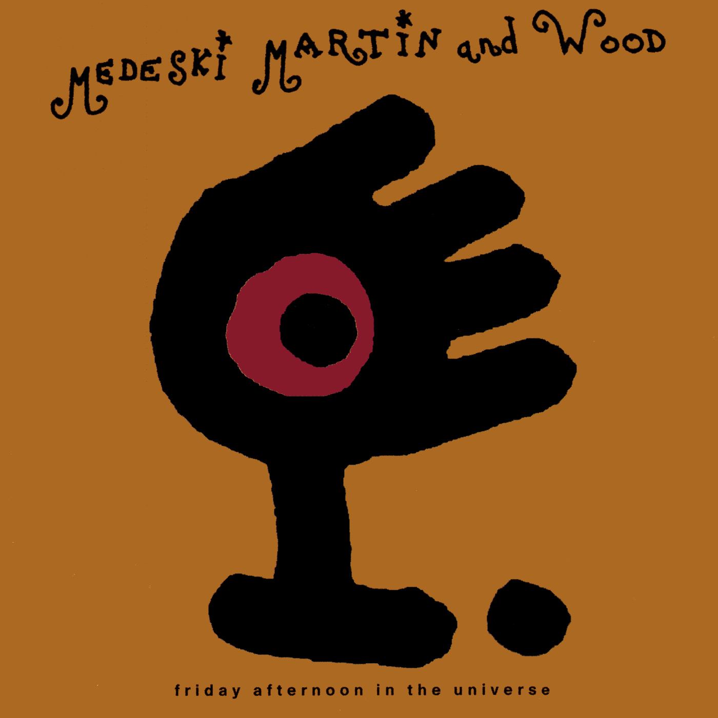 MEDESKI MARTIN & WOOD — Friday Afternoon In The Universe