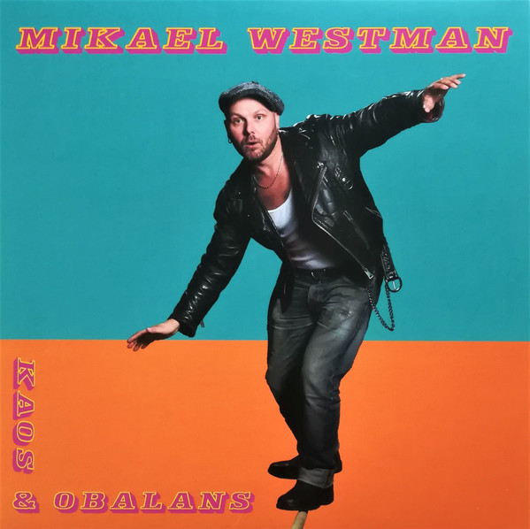 MIKAEL WESTMAN — Kaos & Obalans