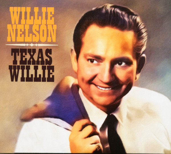 WILLIE NELSON — Texas Willie