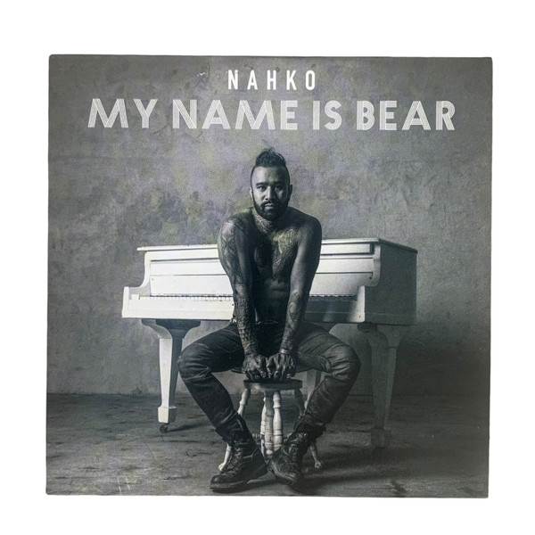 NAHKO — My Name Is Bear