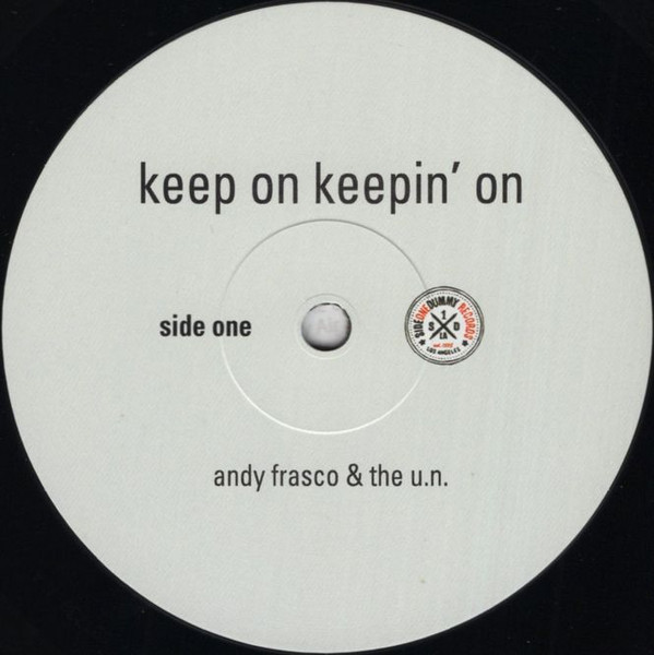 ANDY FRASCO & THE U.N. — Keep On Keepin On