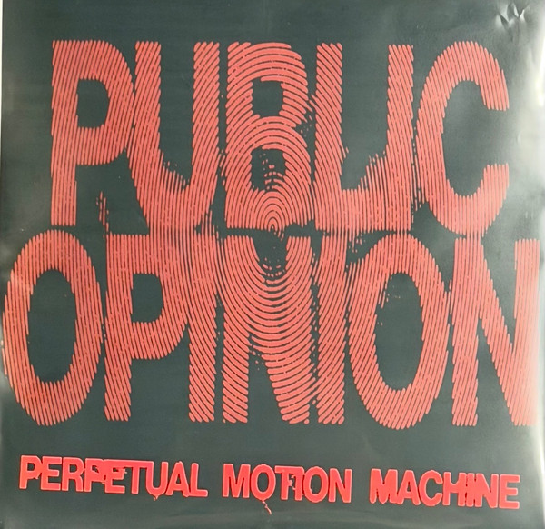 PUBLIC OPINION — Perpetual Motion Machine
