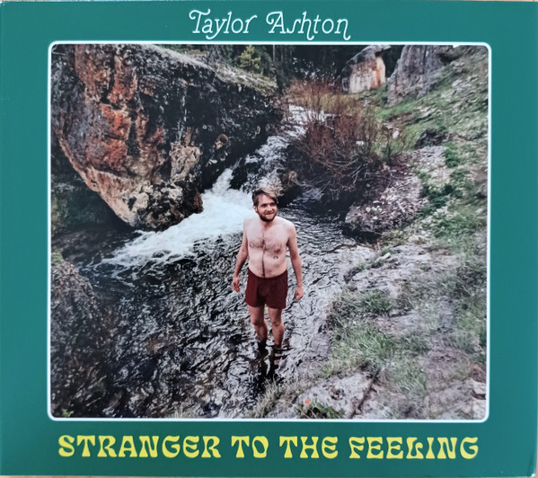TAYLOR ASHTON — Stranger To The Feeling