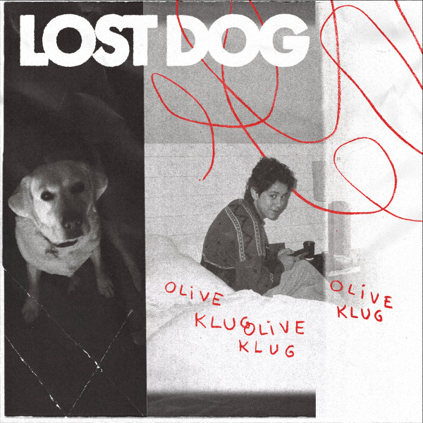 OLIVE KLUG — Lost Dog