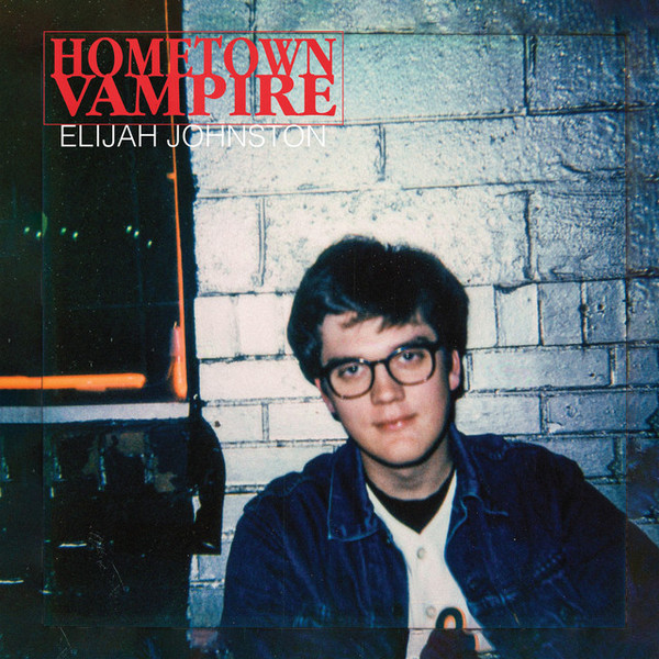 ELIJAH JOHNSTON — Hometown Vampire