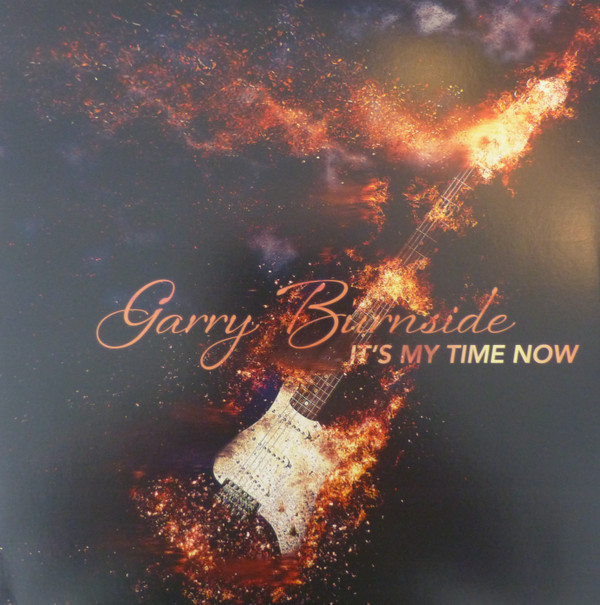 GARRY BURNSIDE — Its My Time Now