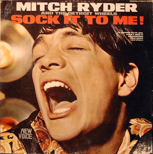 MITCH RYDER & THE DETROIT WHEELS — Sock It To Me!