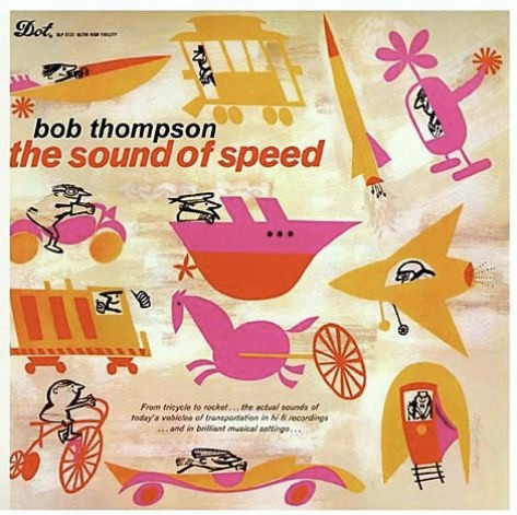 BOB THOMPSON — The Sound Of Speed