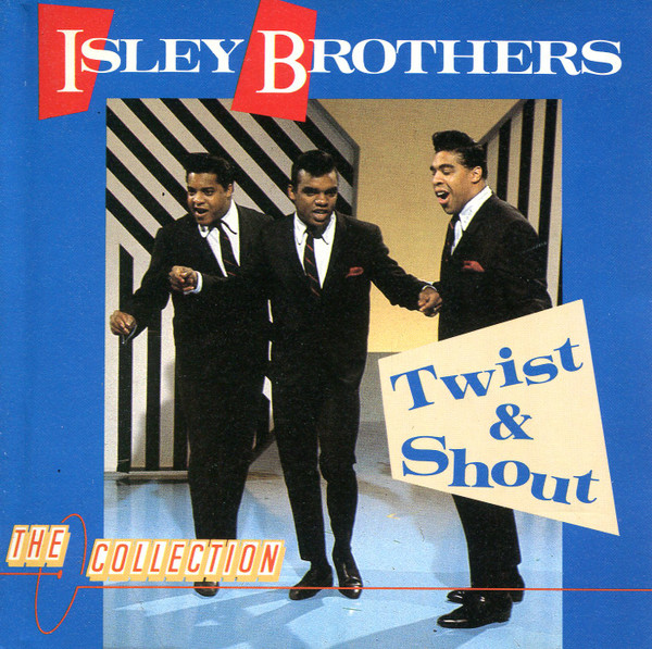 ISLEY BROTHERS — Twist & Shout